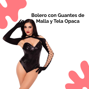 Bolero con Guantes de Malla y Tela Opaca